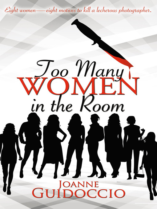 Title details for Too Many Women in the Room by Joanne Guidoccio - Available